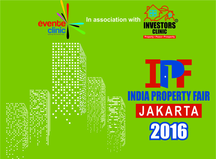 Indian Property Fair 2016, Jakarta – July 30-31 at Hotel Le Meridien
