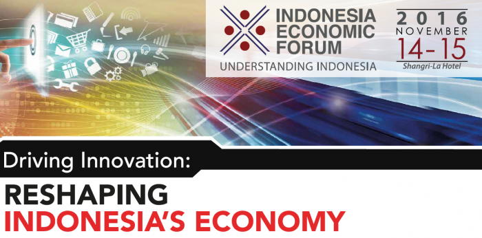 IEF 2016 – Driving Innovation: Reshaping Indonesia's Economy