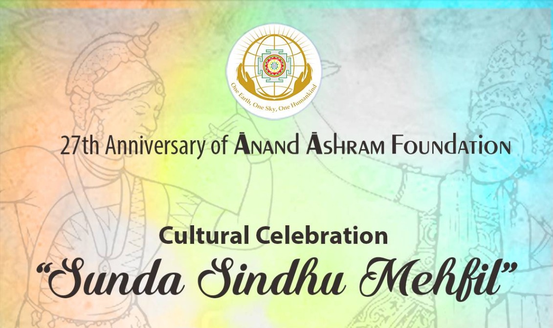27th Anniversary of Anand Ashram Foundation: Sunda Sindhu Mehfil Cultural Celebration