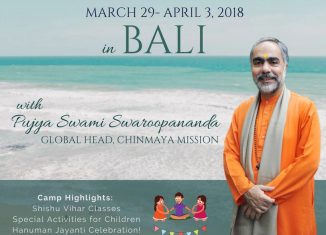 Chinmaya International Family Camp in Bali March 29 - April 3, 2018