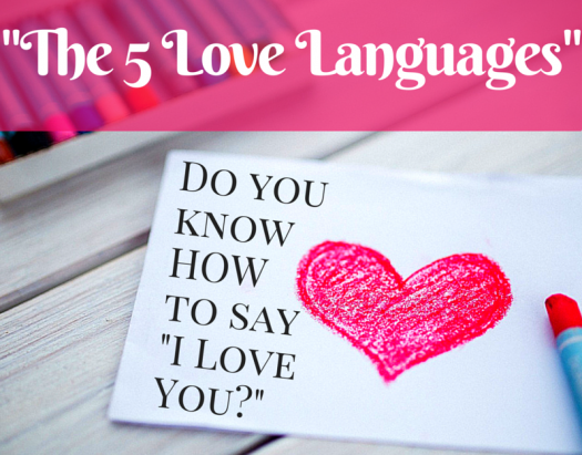 The Five Love Languages for Better Relationships