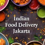 Indian Food Delivery Jakarta