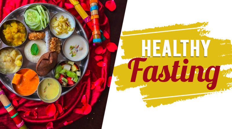 Healthy Fasting during Navratri