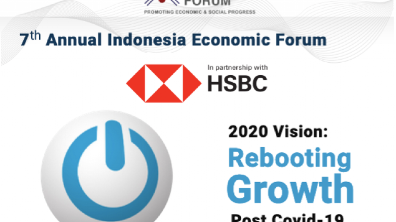2020 Vision Rebooting Growth Post Covid 19 7th Indonesia Economic Forum Indoindians Com