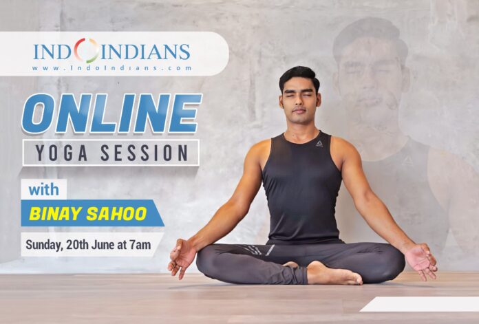 Indoindians Online Event: Yoga Session with Binay Sahoo Sunday, 20th June at 7am