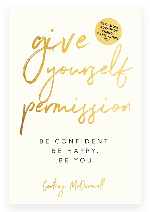Give Yourself Permission by Cortney McDermott