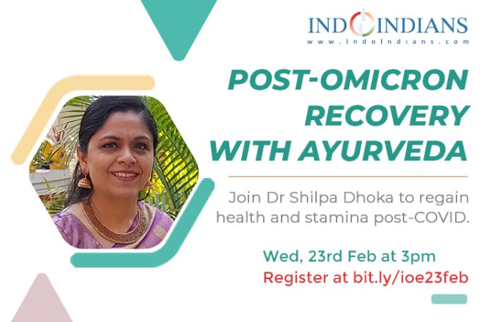 Indoindians Online Event Post-Omicron Recovery with Ayurveda with Shilpa Dhoka