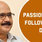 Mrityunjay Kumar Singh: passionately follow your dreams