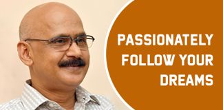 Mrityunjay Kumar Singh: passionately follow your dreams