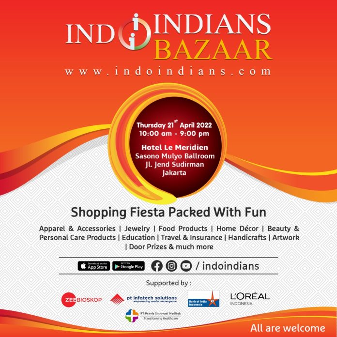 Indoindians Weekly Newsletter: Drumroll...Indoindians Bazaar 21st April, 2022 at Hotel Le Meridien, Jakarta