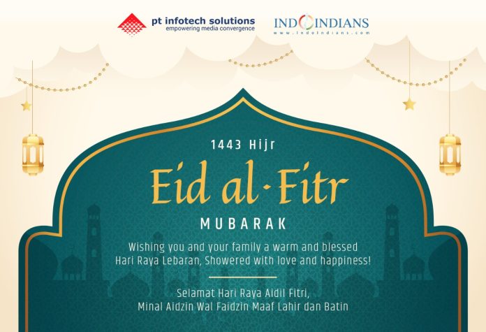 Indoindians Weekly Newsletter Selamat Hari Raya and Mohon Maaf Lahir dan Batin