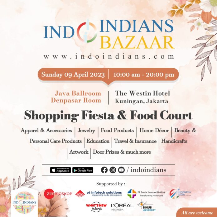 Indoindians Bazaar Sunday 9th April 2023 at Hotel Westin, Jakarta