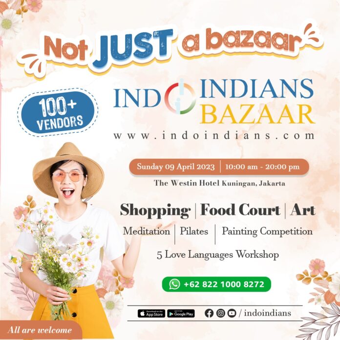 Not JUST a bazaar…It’s Indoindians Bazaar on Sunday 9th April