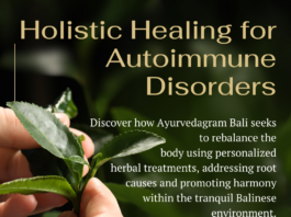 Holistic Healing for Auto Immune Disorders at Ayurvedagram Bali