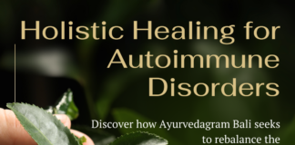 Holistic Healing for Auto Immune Disorders at Ayurvedagram Bali