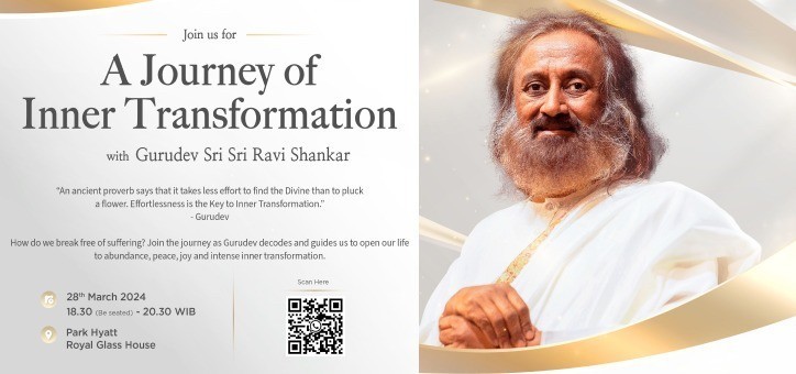 A Journey of Inner Transformation with Gurudev Sri Sri Ravi Shankar