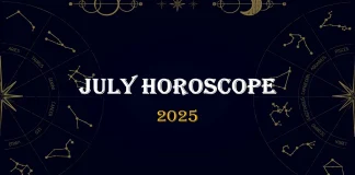 JULY HOROSCOPE 2025