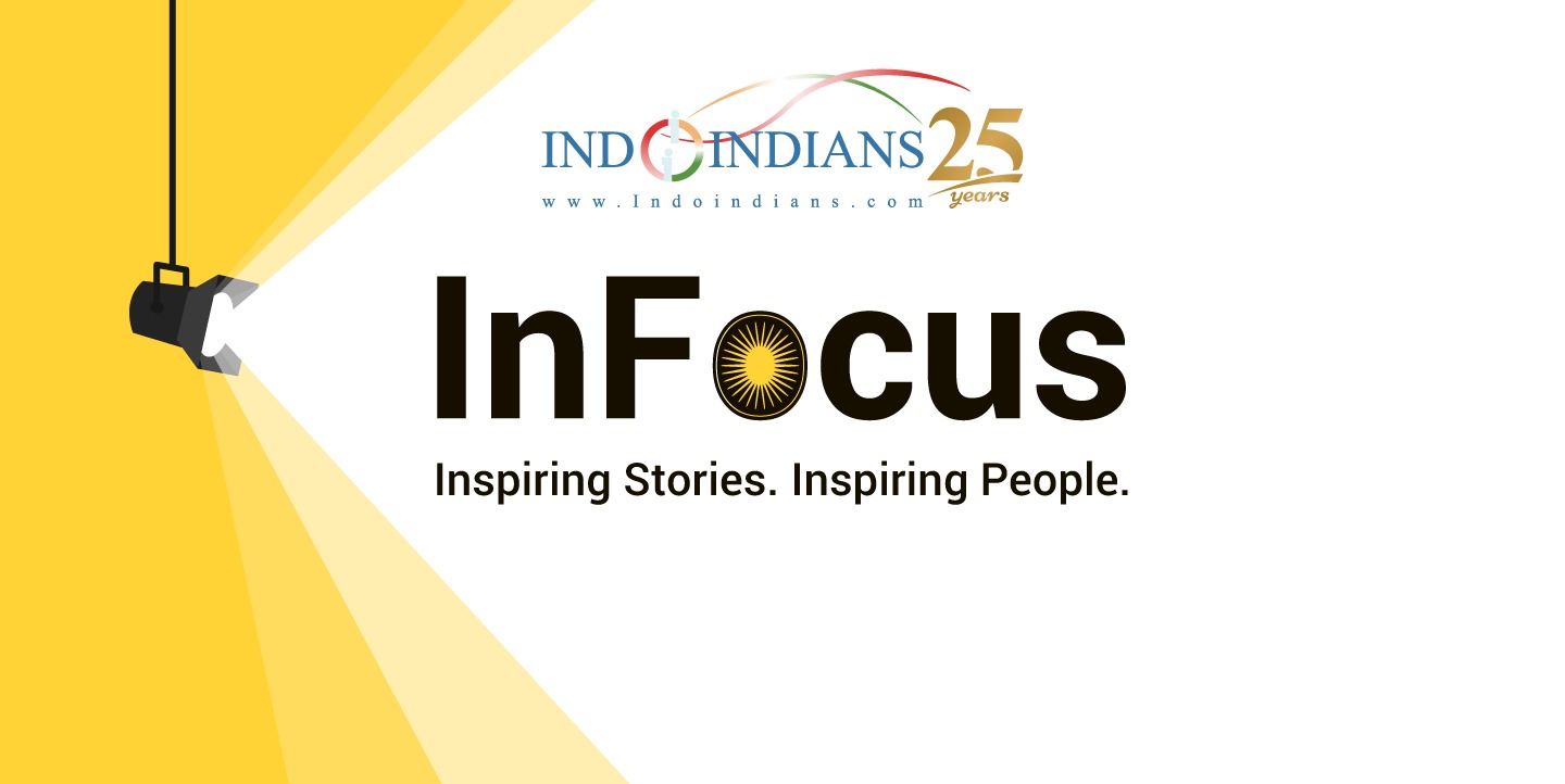 Indoindians InFocus - Inspiring Stories. Inspiring People.