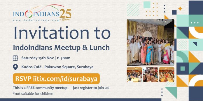 Indoindians Meetup & Lunch in Surabaya Saturday, 15th Nov Indoindians Meetup & Lunch in Surabaya Saturday, 15th Nov