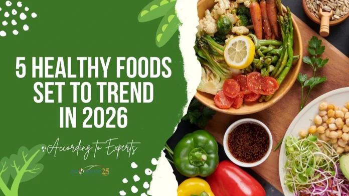 Indoindians-5-Healthy-Foods-Set-to-Trend-in-2026-According-to-Experts