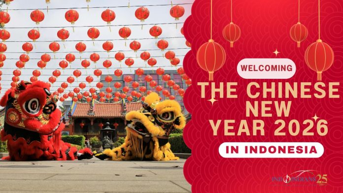Indoindians-Welcoming the Chinese New Year 2026 in Indonesia
