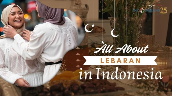 Everything You Need to Know About Ramadan and Lebaran in Indonesia