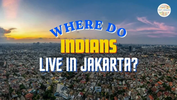 Where Do Indians Live in Jakarta