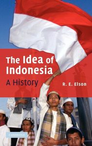 The Idea of Indonesia — R.E. Elson