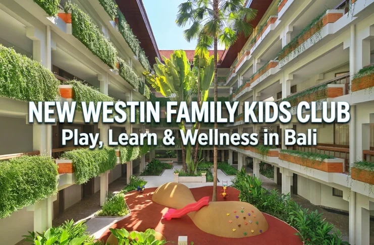 The Westin Resort Nusa Dua, Bali Introduces a New Westin Family Kids Club with Expanded Play, Learning and Wellness Experiences Image